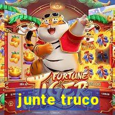 junte truco